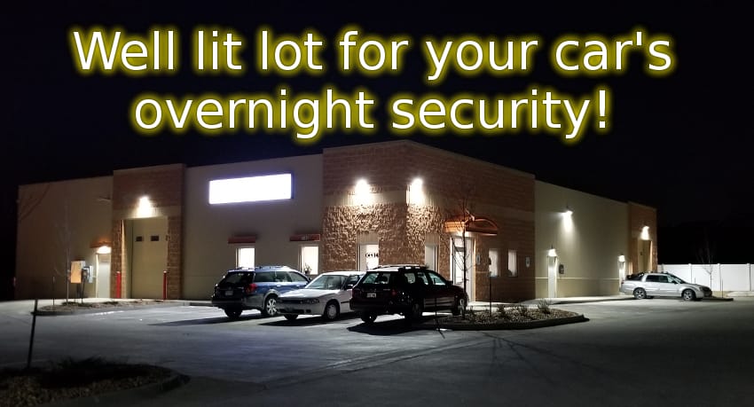 Well lit lot for your car’s overnight security!